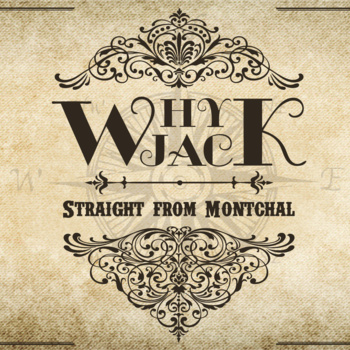 Why Jack - Straight From Montchal